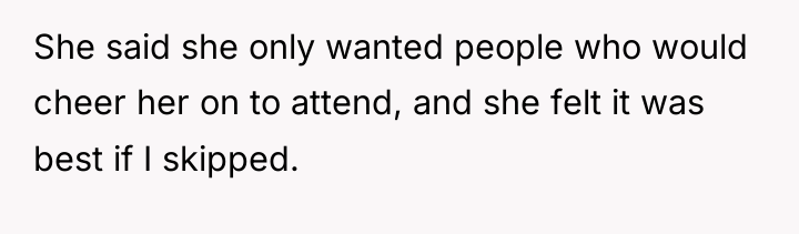 She said she only wanted people who would cheer her...