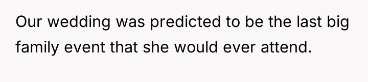Our wedding was predicted to be the last big family...