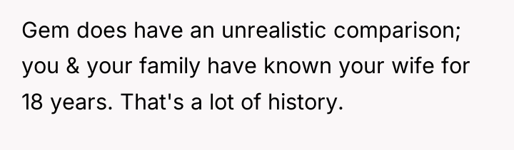 Gem does have an unrealistic comparison; you & your family...