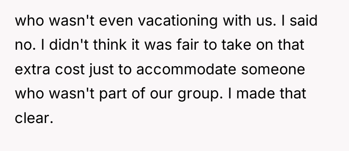 who wasn't even vacationing with us. I said no. I...