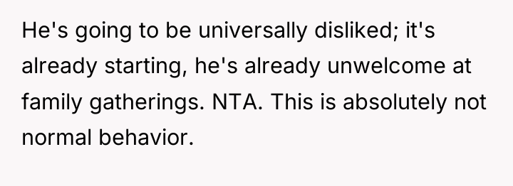 He's going to be universally disliked; it's already starting, he's...