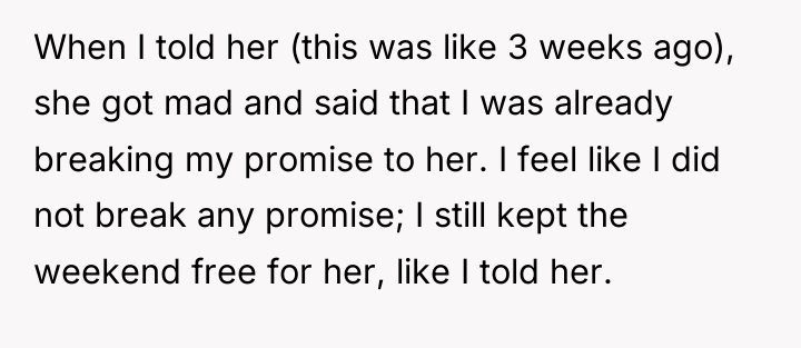 When I told her (this was like 3 weeks ago),...