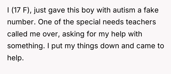 I (17 F), just gave this boy with autism a...