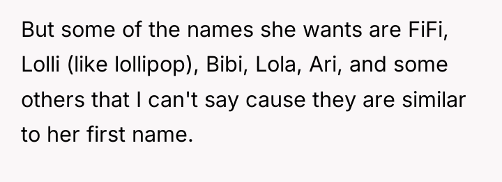 But some of the names she wants are FiFi, Lolli...