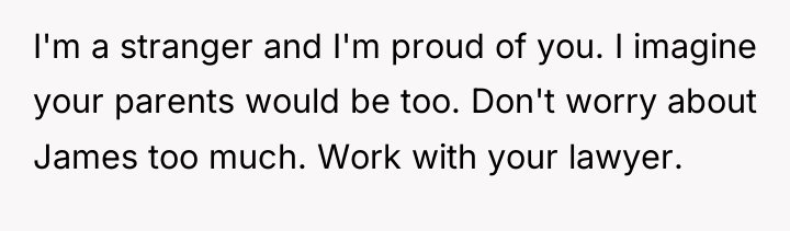 I'm a stranger and I'm proud of you. I imagine...