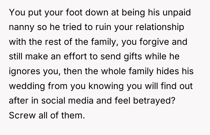 You put your foot down at being his unpaid nanny...