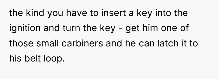the kind you have to insert a key into the...
