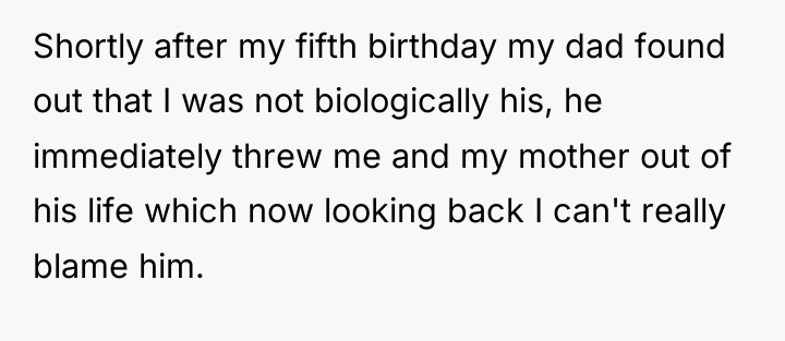 Shortly after my fifth birthday my dad found out that...