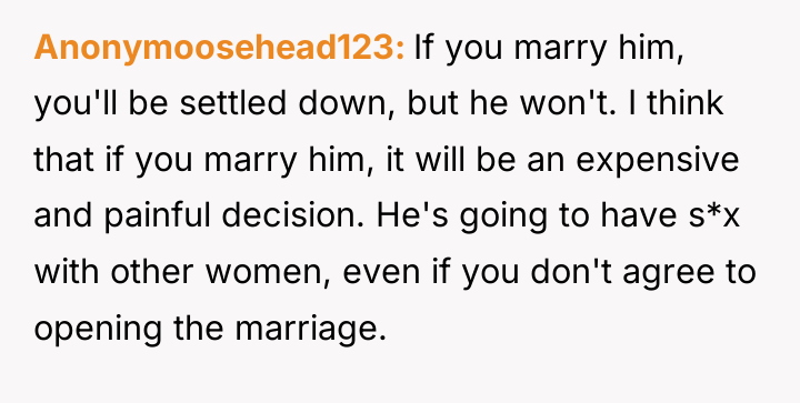 Anonymoosehead123 If you marry him, you'll be settled down, but...