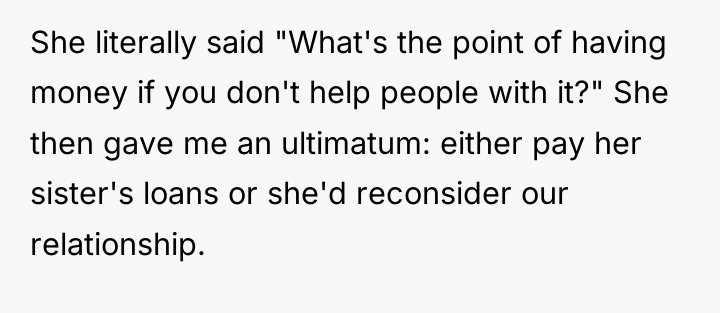 She literally said "What's the point of having money if...