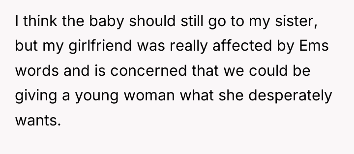 I think the baby should still go to my sister,...