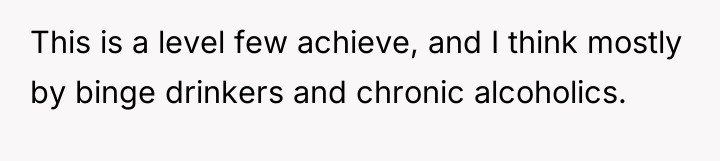 This is a level few achieve, and I think mostly...