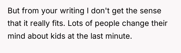 But from your writing I don't get the sense that...