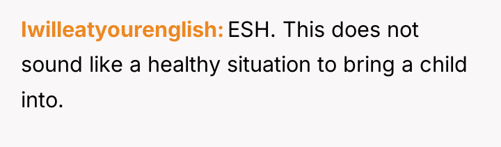 Iwilleatyourenglish ESH. This does not sound like a healthy situation...