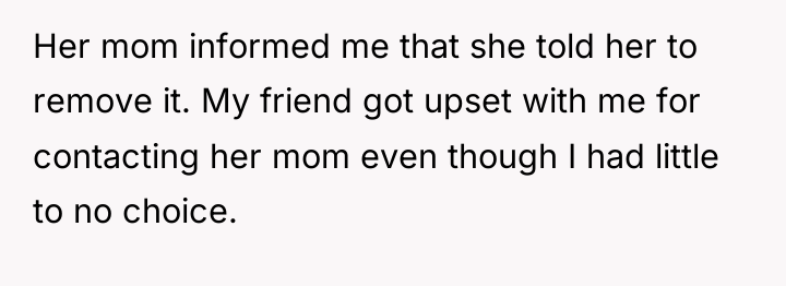 Her mom informed me that she told her to remove...