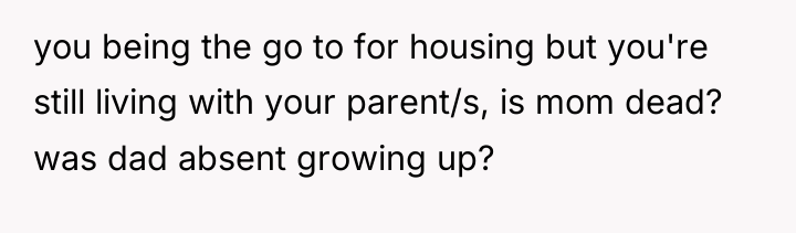 you being the go to for housing but you're still...