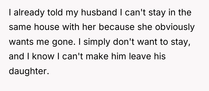 I already told my husband I can't stay in the...