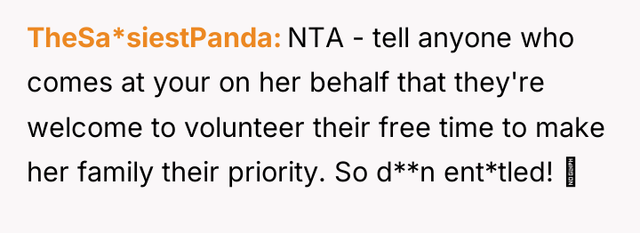 TheSa*siestPanda NTA - tell anyone who comes at your on...