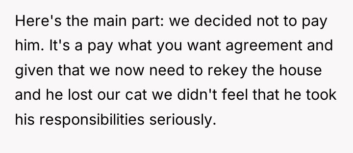 Here's the main part: we decided not to pay him....