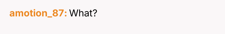 amotion_87 What?