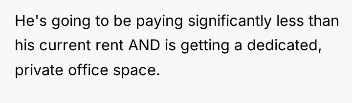 He's going to be paying significantly less than his current...