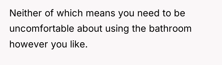 Neither of which means you need to be uncomfortable about...