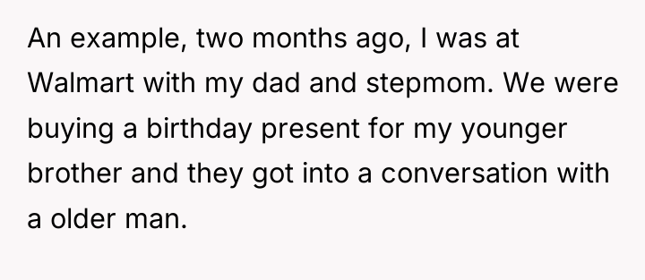 An example, two months ago, I was at Walmart with...