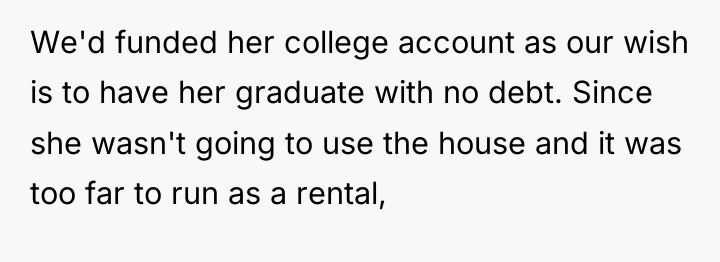 We'd funded her college account as our wish is to...