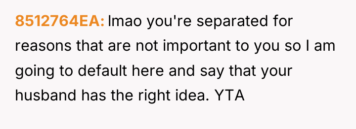 8512764EA lmao you're separated for reasons that are not important...