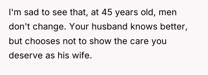 I'm sad to see that, at 45 years old, men...