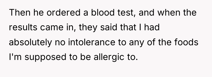 Then he ordered a blood test, and when the results...