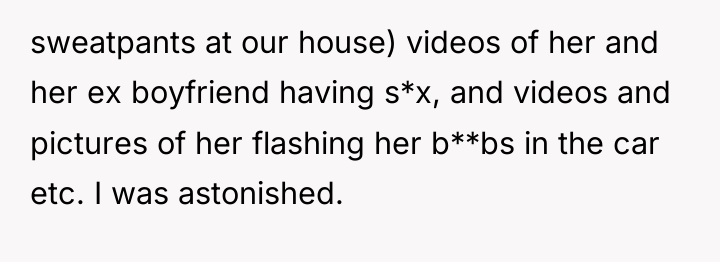 sweatpants at our house) videos of her and her ex...