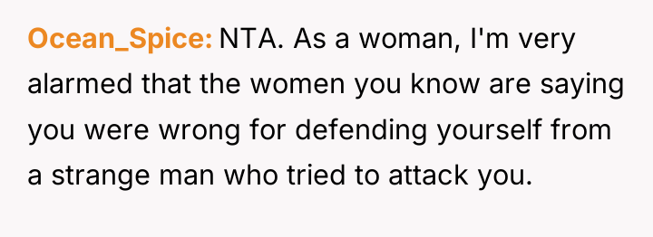 Ocean_Spice NTA. As a woman, I'm very alarmed that the...