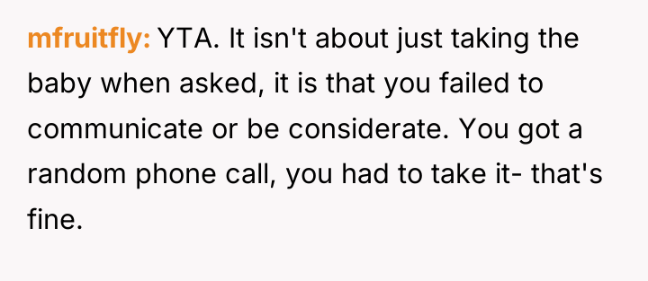 mfruitfly YTA. It isn't about just taking the baby when...