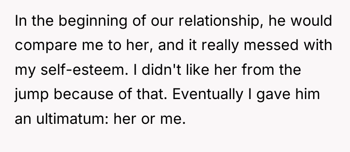 In the beginning of our relationship, he would compare me...