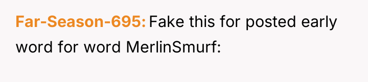 Far-Season-695 Fake this for posted early word for word MerlinSmurf: