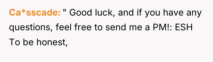 Ca*sscade " Good luck, and if you have any questions,...