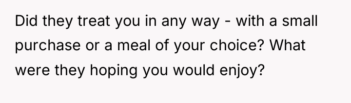 Did they treat you in any way - with a...