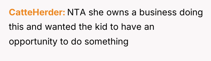 CatteHerder NTA she owns a business doing this and wanted...