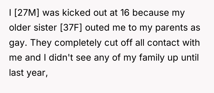I [27M] was kicked out at 16 because my older...