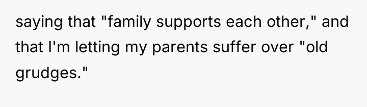 saying that "family supports each other," and that I'm letting...
