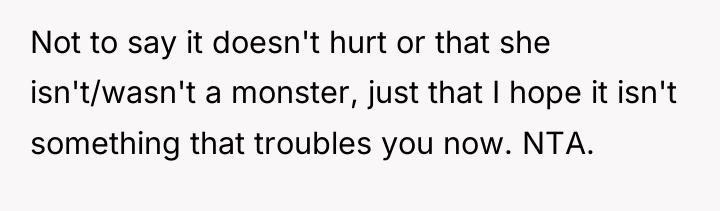 Not to say it doesn't hurt or that she isn't/wasn't...