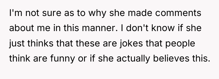 I'm not sure as to why she made comments about...
