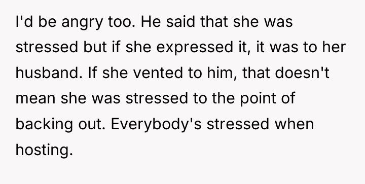 I'd be angry too. He said that she was stressed...