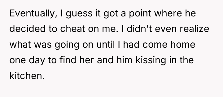 Eventually, I guess it got a point where he decided...