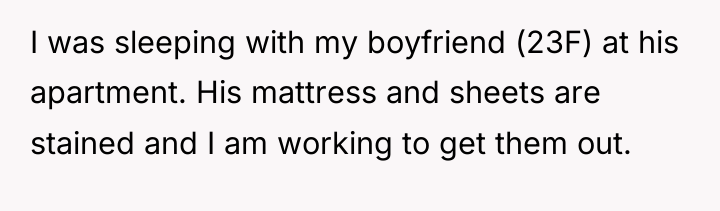 I was sleeping with my boyfriend (23F) at his apartment....