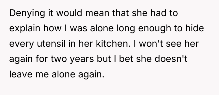 Denying it would mean that she had to explain how...
