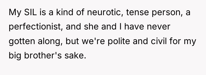 My SIL is a kind of neurotic, tense person, a...