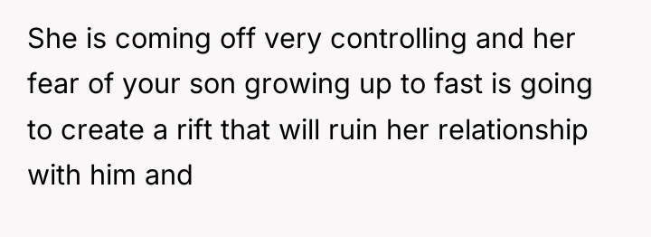 She is coming off very controlling and her fear of...