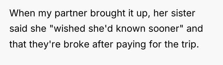 When my partner brought it up, her sister said she...